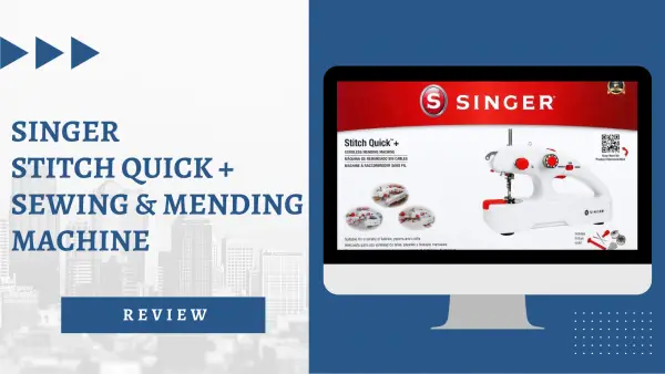 Singer Stitch Quick review