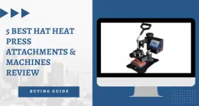 5 Best Hat Heat Press Attachments & Machines Review